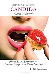 Candida: Killing So Sweetly (Paperback)