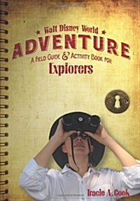 Walt Disney World Adventure: A Field Guide and Activity Book for Explorers (Paperback)