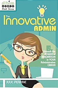 The Innovative Admin (Paperback)