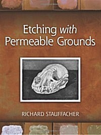 Etching with Permeable Grounds (Paperback)