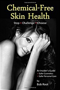 Chemical-Free Skin Health (Paperback)