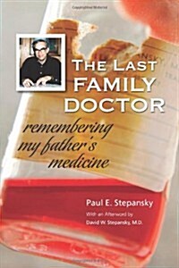 The Last Family Doctor (Paperback)