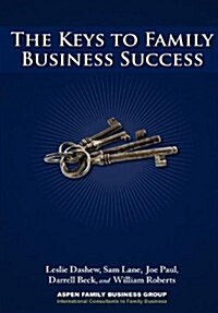 The Keys to Family Business Success (Hardcover)