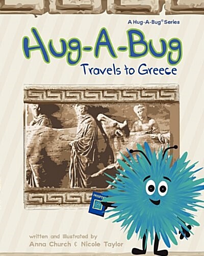 Hug-A-Bug Travels to Greece (Paperback)