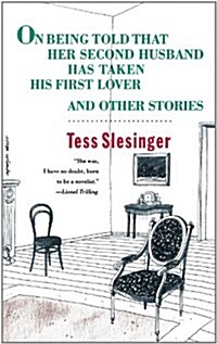 On Being Told That Her Second Husband Has Taken His First Lover, and Other Stories (Paperback, Revised)