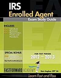 IRS Enrolled Agent Exam Study Guide 2012-2013 (Paperback)