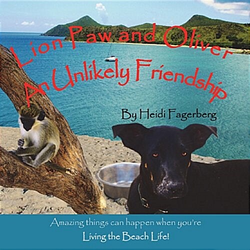 Lion Paw and Oliver, an Unlikely Friendship (Paperback)