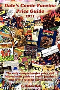 Dales Comic Fanzine Price Guide 2011 (Paperback)
