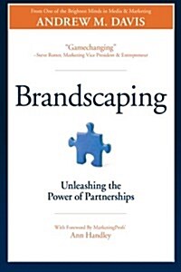 [중고] Brandscaping: Unleashing the Power of Partnerships (Paperback)