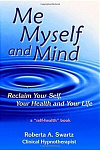 Me Myself and Mind (Paperback)