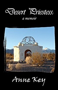 Desert Priestess: A Memoir (Paperback)