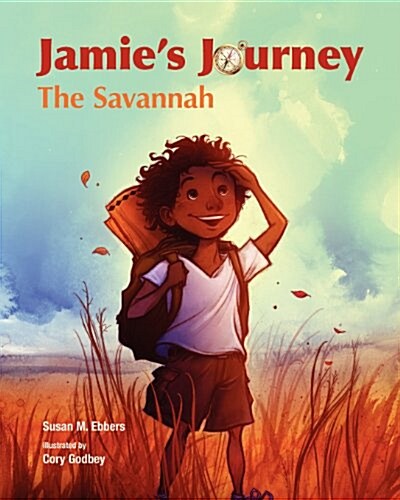 Jamies Journey: The Savannah (Paperback)