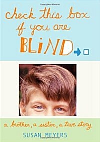 Check This Box If You Are Blind: A Brother, a Sister, a True Story (Paperback)