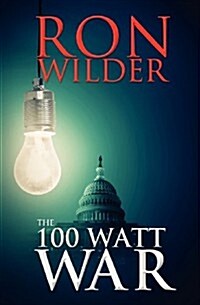 The 100 Watt War (Paperback)