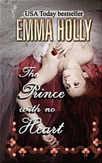 The Prince with No Heart: An Erotic Fairytale (Paperback)