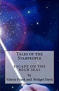 Tales of the Starpeople: The Seafarers (Paperback)