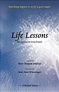 Life Lessons: Our Purpose in Being Human (Paperback)
