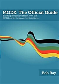 Modx: The Official Guide (Paperback)