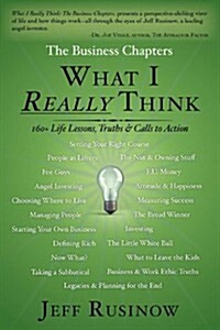 What I Really Think: The Business Chapters (Paperback)