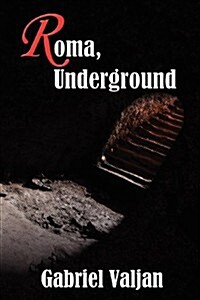 Roma, Underground (Paperback)