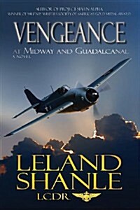 Vengeance; At Midway and Guadalcanal (Paperback)