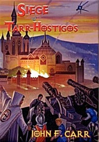 Siege of Tarr-Hostigos (Hardcover)