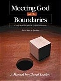 Meeting God at the Boundaries: A Manual for Church Leaders (Paperback)