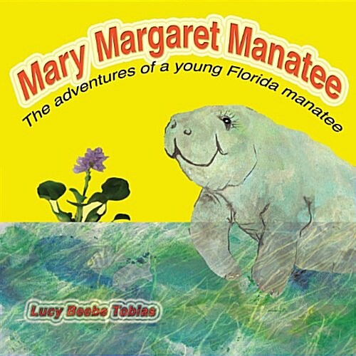 Mary Margaret Manatee (Paperback)