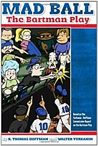 Mad Ball: The Bartman Play (Paperback)