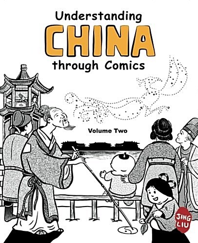 Understanding China Through Comics, Volume 2: The Three Kingdoms Through the Tang Dynasty (220 - 907) (Paperback)