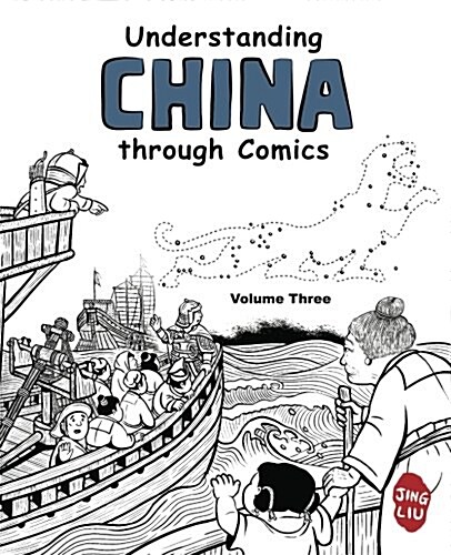 Understanding China Through Comics, Volume 3: The Five Dynasties and Ten Kingdoms Through the Yuan Dynasty Under Mongol Rule (907 - 1368) (Paperback)