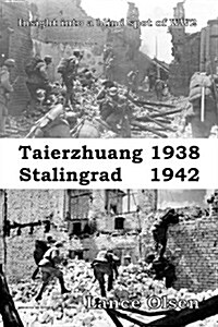 Taierzhuang 1938 - Stalingrad 1942 (Paperback)