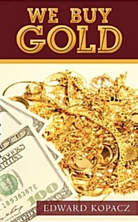 We Buy Gold (Paperback)