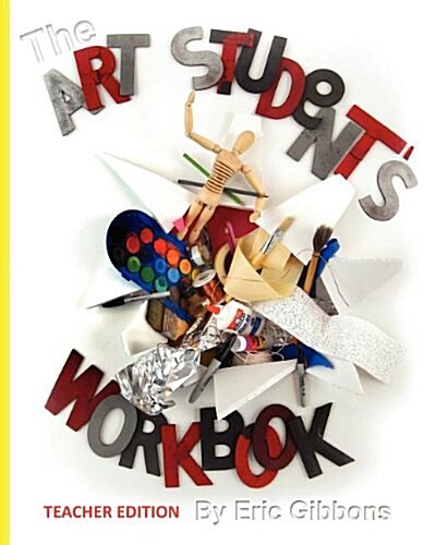 The Art Students Workbook - Teacher Edition (Paperback)