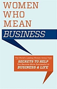 Women Who Mean Business (Hardcover)