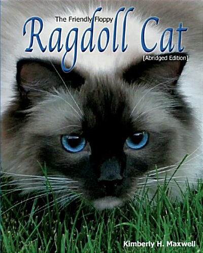 The Friendly Floppy Ragdoll Cat [Abridged Edition] (Paperback, Abridged)