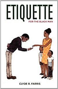Etiquette for the Black Man (Paperback)