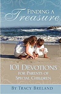 Finding a Treasure: 101 Devotions for Parents of Special Children (Paperback)