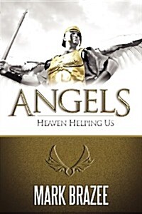 Angels--Heaven Helping Us (Paperback)