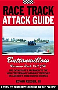 Race Track Attack Guide-Buttonwillow Cw#13 (Paperback)