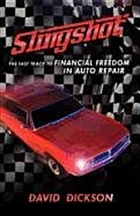 Slingshot: The Fast Track to Financial Freedom in Auto Repair (Paperback)