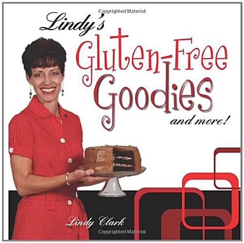 Lindys Gluten-Free Goodies and More! (Paperback)