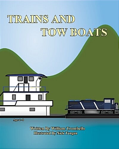 Trains and Tow Boats (Paperback)