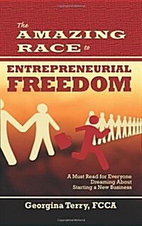 The Amazing Race to Entrepreneurial Freedom (Paperback)