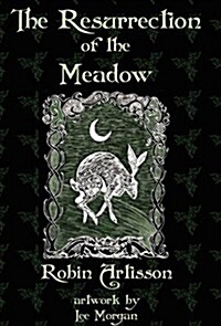 The Resurrection of the Meadow (Hardcover)
