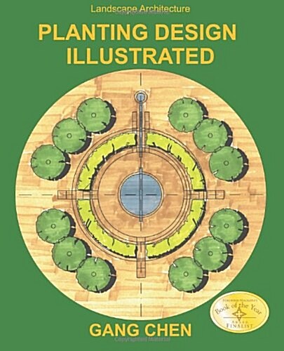 Landscape Architecture: Planting Design Illustrated (3rd Edition) (Paperback, 3)