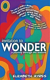 Invitation to Wonder: A Journey Through the Seasons (Paperback)