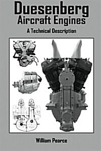 Duesenberg Aircraft Engines: A Technical Description (Paperback)