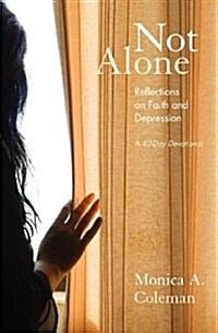 Not Alone: Reflections on Faith and Depression (Paperback)