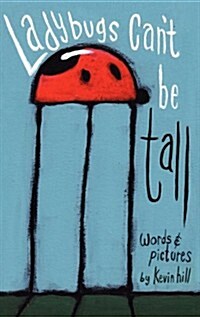 Ladybugs Cant Be Tall (Hardcover)